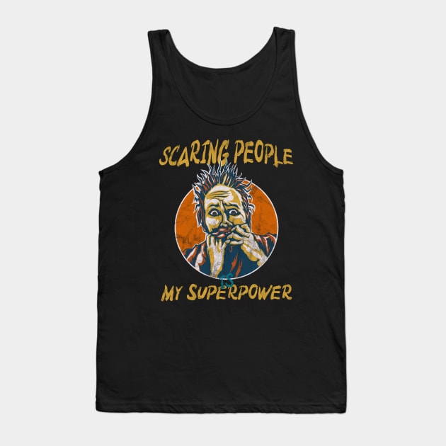 scaring people is my superpower halloween Tank Top by yalp.play